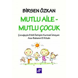 Mutlu Aile - Mutlu Çocuk